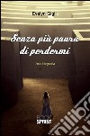 Senza più paura di perdermi. E-book. Formato EPUB ebook