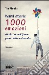  Venti storie 1000 emozioni. E-book. Formato EPUB ebook