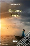 Romanzo onirico. E-book. Formato EPUB ebook di Barbara Beffasti