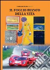 Il foglio bianco della vita. E-book. Formato PDF ebook