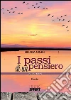 I passi di un pensiero. E-book. Formato EPUB ebook di Liliana Nigro