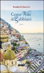 Come volo di gabbiani. E-book. Formato EPUB ebook