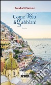 Come volo di gabbiani. E-book. Formato EPUB ebook