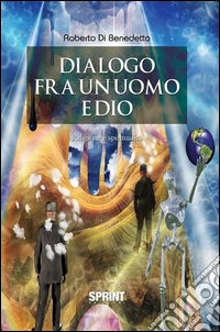 Dialogo fra un uomo e Dio. E-book. Formato EPUB ebook
