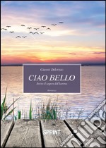 Ciao Bello. Sotto il segno del karma. E-book. Formato EPUB