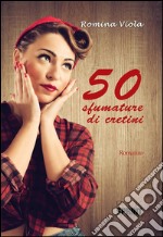 50 sfumature di cretini. E-book. Formato EPUB ebook