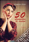 50 sfumature di cretini. E-book. Formato EPUB ebook di Romina Viola