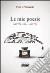 Le mie poesie versi di...versi. E-book. Formato EPUB ebook di Fabio Manenti