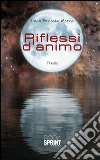 Riflessi d'animo. E-book. Formato EPUB ebook di Luca Brescia Morra