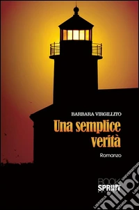 Una semplice verità. E-book. Formato EPUB ebook