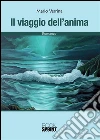 Il viaggio dell'anima. E-book. Formato EPUB ebook di Mario Verrina