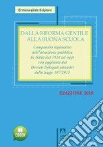 Dalla riforma Gentile alla Nuova Scuola Edizione 2018. E-book. Formato EPUB ebook