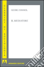 Il mediatore. E-book. Formato EPUB ebook