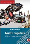 Gusti capitali. Distinzioni, comunicazione, consumo. E-book. Formato EPUB ebook