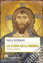 La cura dell'anima. Vangelo e psicologia. E-book. Formato EPUB ebook