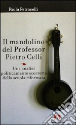 Il mandolino del professor Pietro Celli. E-book. Formato EPUB