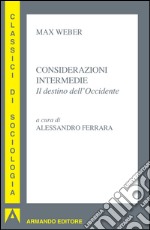 Considerazioni intermedie. Il destino dell'Occidente. E-book. Formato EPUB ebook