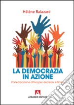 La democrazia in azione. E-book. Formato EPUB ebook