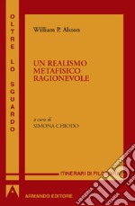 Un realismo metafisico ragionevole. E-book. Formato EPUB ebook