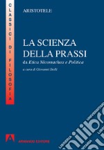 La scienza della prassi. E-book. Formato EPUB ebook