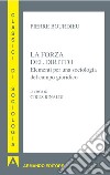 La forza del diritto: Elementi per una sociologia del campo giuridico. E-book. Formato EPUB ebook