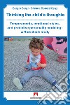 Thinking the child's thoughts: Temperaments, emotional styles, and predictive personality modeling: A Rorschach study. E-book. Formato EPUB ebook di Sergio Sergi