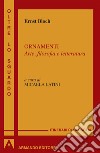 Ornamenti: Arte, filosofia e letteratura. E-book. Formato EPUB ebook