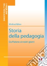 Storia della pedagogia. E-book. Formato EPUB ebook