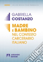 Madre e bambino bel contesto carcerario italiano. E-book. Formato EPUB ebook