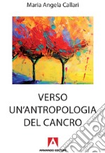 Verso un'antropologia del cancro. E-book. Formato EPUB ebook