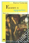 Essere o apparire: Il narcisismo nella società moderna. E-book. Formato EPUB ebook di Enrico Girmenia