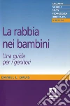 La rabbia nei bambini: Una guida per i genitori. E-book. Formato EPUB ebook di Davis David L.