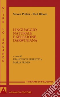 Linguaggio naturale e selezione darwiniana. E-book. Formato EPUB ebook di Steven Pinker