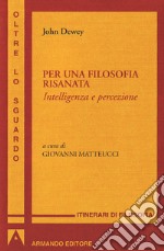 Per una filosofia risanata: Intelligenza e percezione. E-book. Formato EPUB ebook