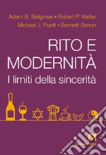 Rito e modernità: I limiti della sincerità. E-book. Formato EPUB