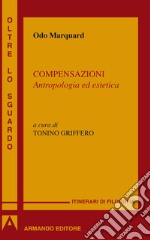 Compensazioni: Antropologia ed estetica. E-book. Formato EPUB ebook