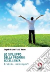 Lo sviluppo della propria eccellenza: Il metodo... senza segreti!. E-book. Formato EPUB ebook