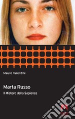 Marta Russo: Il mistero della Sapienza. E-book. Formato EPUB ebook