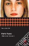 Marta Russo: Il mistero della Sapienza. E-book. Formato EPUB ebook di Mauro Valentini