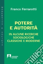 Potere e autorità: In alcune ricerche sociologiche classiche e moderne. E-book. Formato EPUB