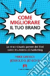 Come migliorare il tuo brand: Lo straordinario potere dei libri come strumento di marketing. E-book. Formato EPUB ebook di Jerrold R. Jenkins