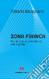 Zona franca: Per una scuola inclusiva del digitale. E-book. Formato EPUB ebook