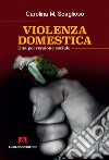 Violenza domestica: Una perversione sociale. E-book. Formato EPUB ebook