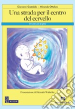 Una strada per il centro del cervello: Un seno con le spine. E-book. Formato EPUB ebook