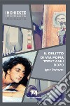 Il delitto di Via Poma: Trent'anni dopo. E-book. Formato EPUB ebook di Igor Patruno