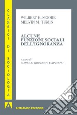 Alcune funzioni sociali dell'ignoranza. E-book. Formato EPUB