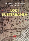 Lodi subterranea. E-book. Formato EPUB ebook