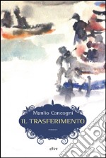 Il trasferimento. E-book. Formato EPUB ebook