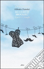 Io cerco moglie!. E-book. Formato EPUB