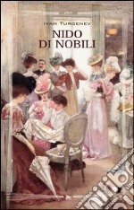 Nido di nobili. E-book. Formato EPUB ebook